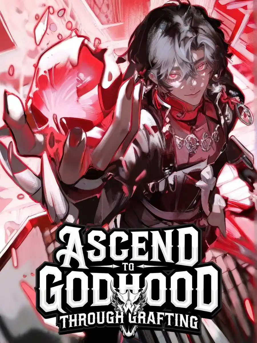 Ascend to Godhood Through Grafting: Starting with a God&#x27;s Arm