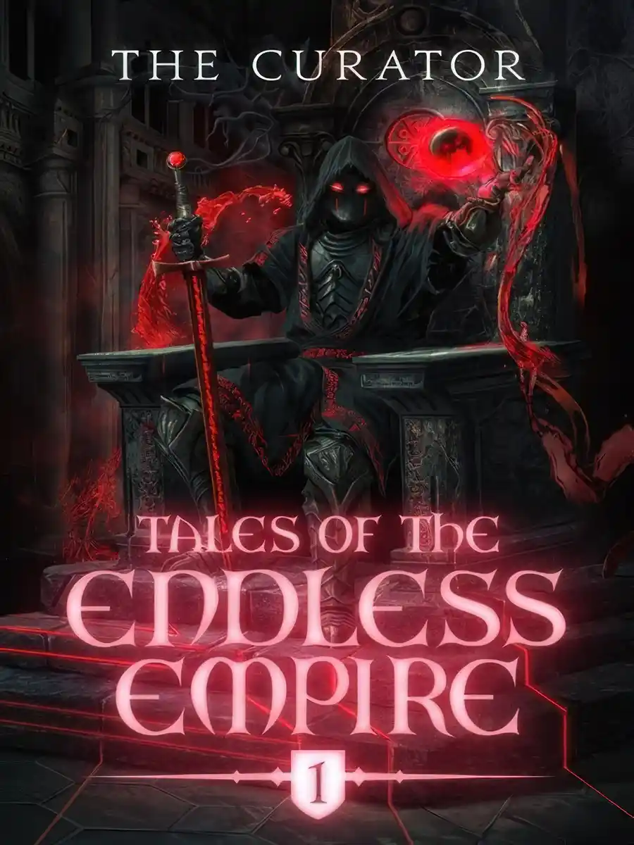 (Book 2 Complete!) Tales of the Endless Empire [LitRPG Apocalypse]