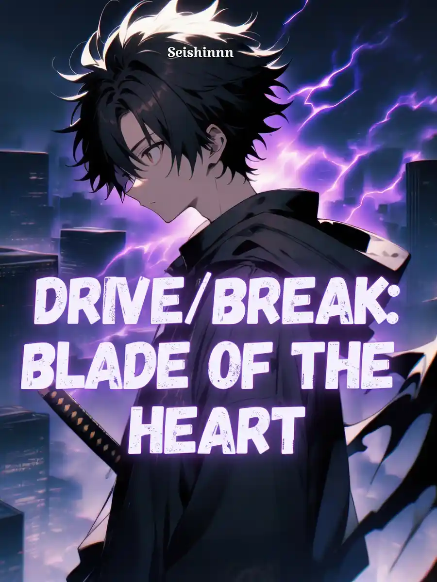 DRIVE/BREAK: Blade of the Heart
