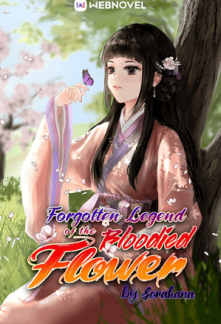 Forgotten Legend of the Bloodied Flower