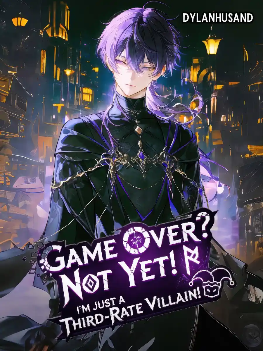 Game Over? Not Yet! I’m Just a Third-Rate Villain!