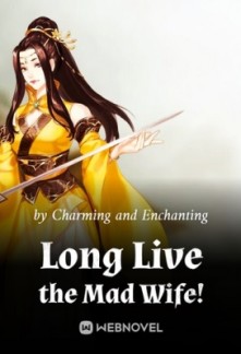 Long Live the Mad Wife!