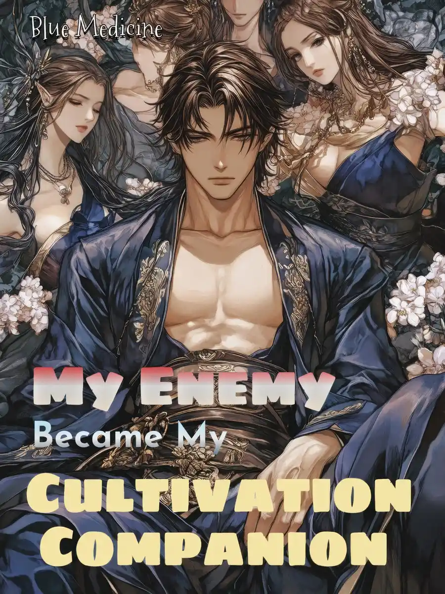 My Enemy Became My Cultivation Companion