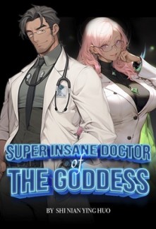 Super Insane Doctor of the Goddess