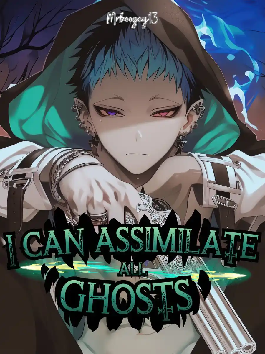 The Invincible Supernatural System: I Can Assimilate All Ghosts